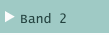 Band 2